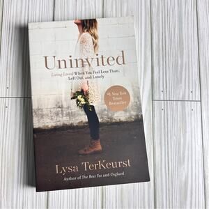 Uninvited: Living Loved When You Feel Less Than, Left Out, and Lonely Paperback